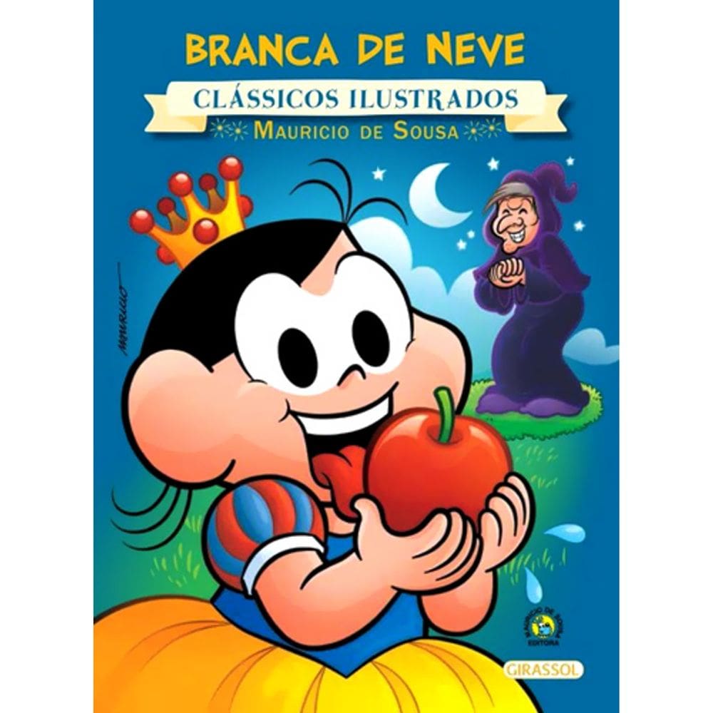 Turma Da Monica - Branca De Neve - Classicos Ilustrados