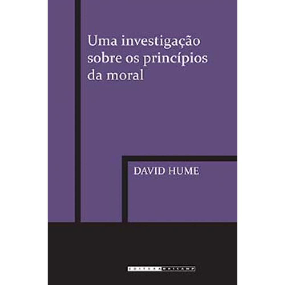 Uma Investigação Sobre Os Princípios Da Moral