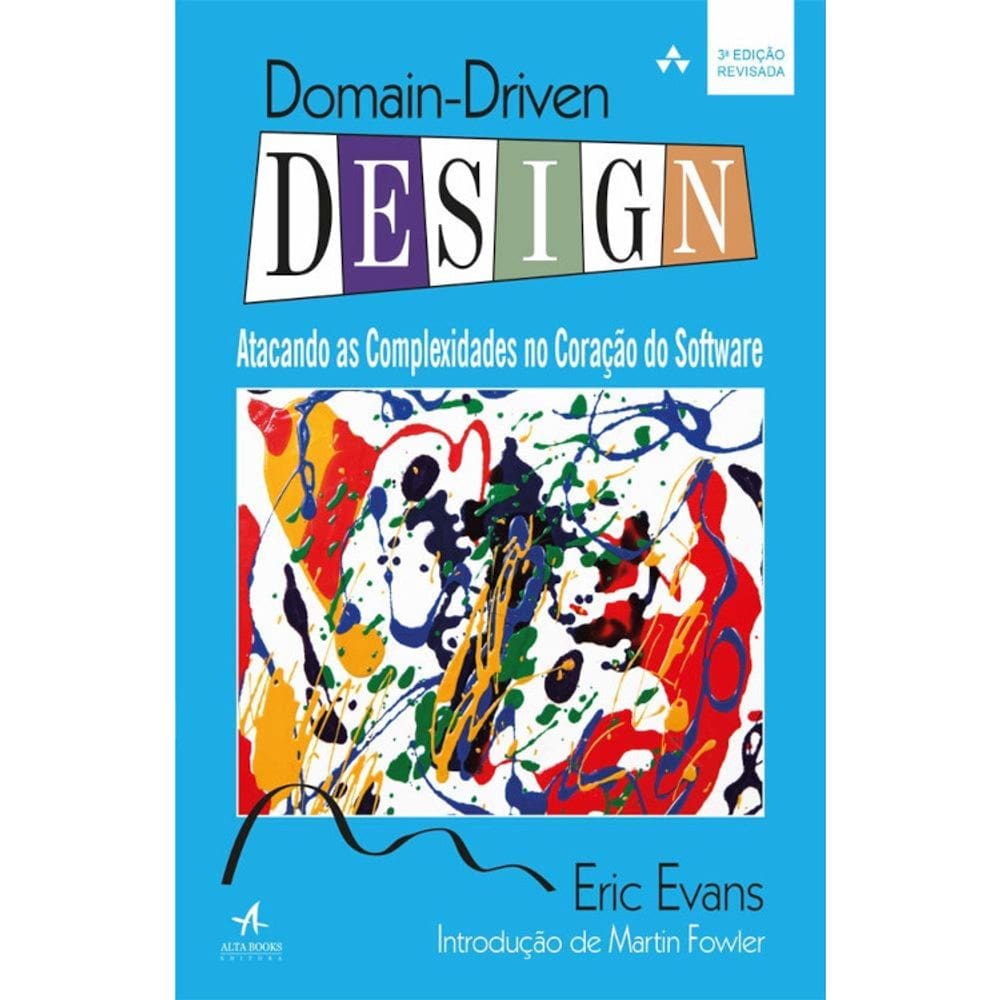 Domain-Driven Design - Atacando As Complexidades No Coração Do Software