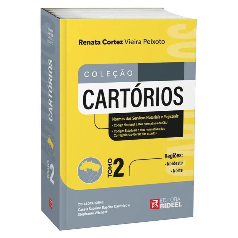 Coleção Cartórios - Normas do Serviços Notarias e Registrais - Tomo 2 - Regiões: Norte e Nordeste
