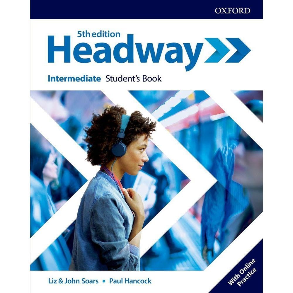 Headway Intermediate - Student`s Book With Online Practice - Fifth Edition
