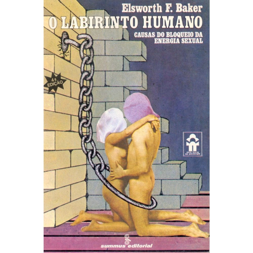 O Labirinto Humano - Causas Do Bloqueio Da Energia Sexual Ed. 4