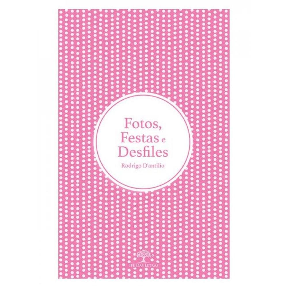 Fotos, Festas E Desfiles