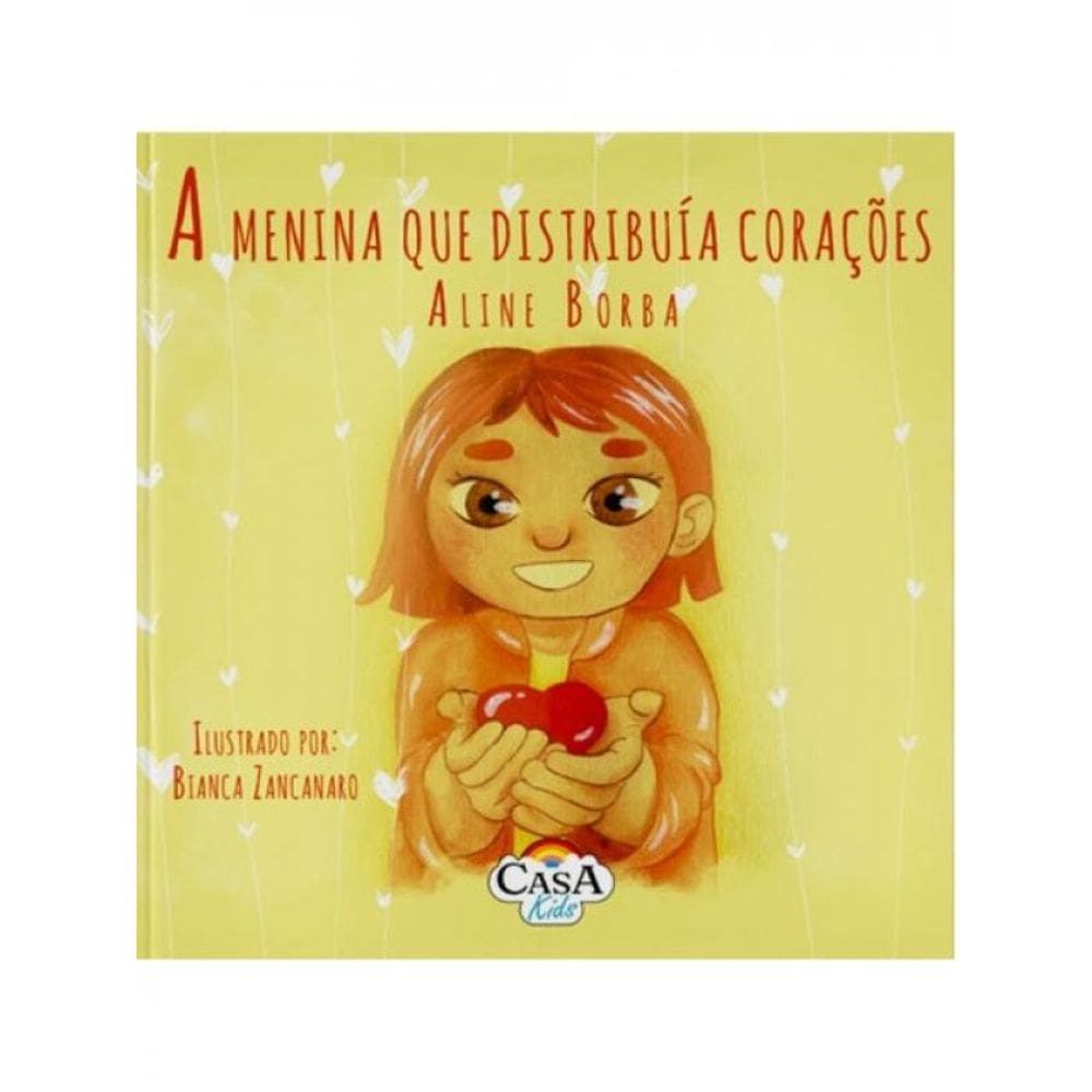 A Menina Que Distribuía Corações