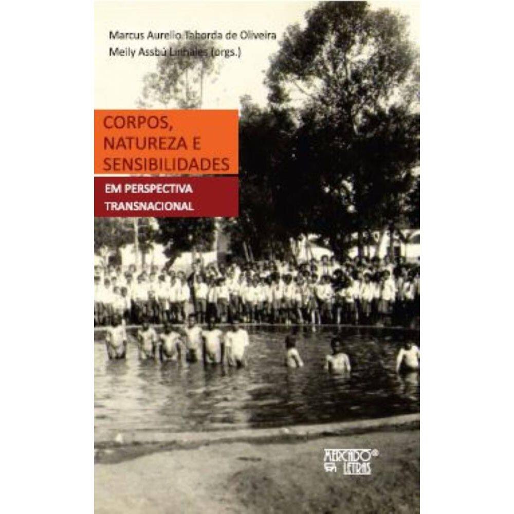 Corpos, natureza e sensibilidades- em perspectivas transnacional