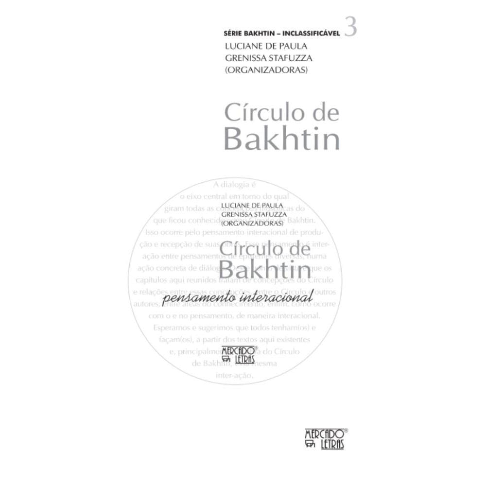 Círculo de Bakhtin: pensamento interacional- vol.3