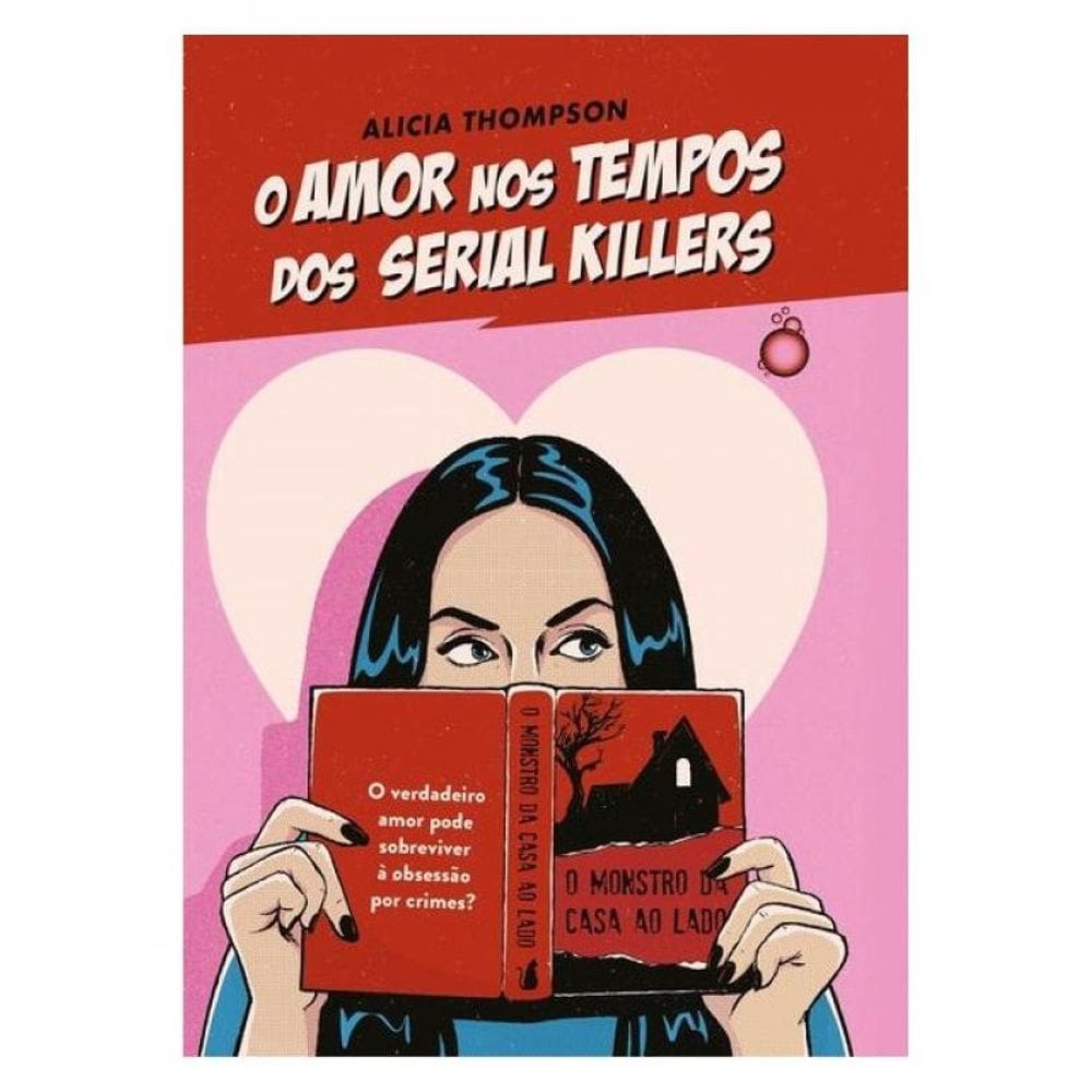O Amor Nos Tempos Dos Serial Killers
