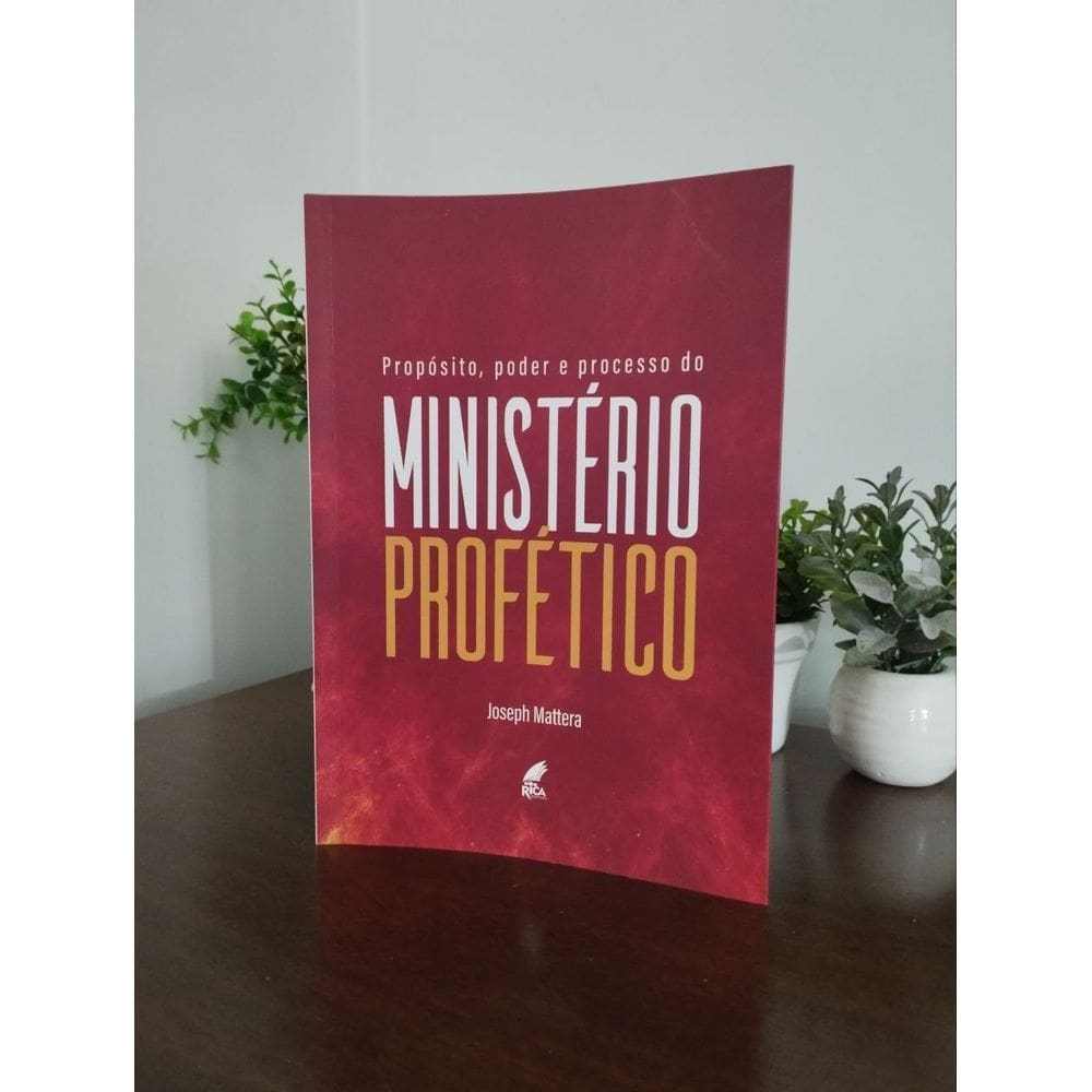 O Propósito, o Poder e o Processo do Ministério Profético