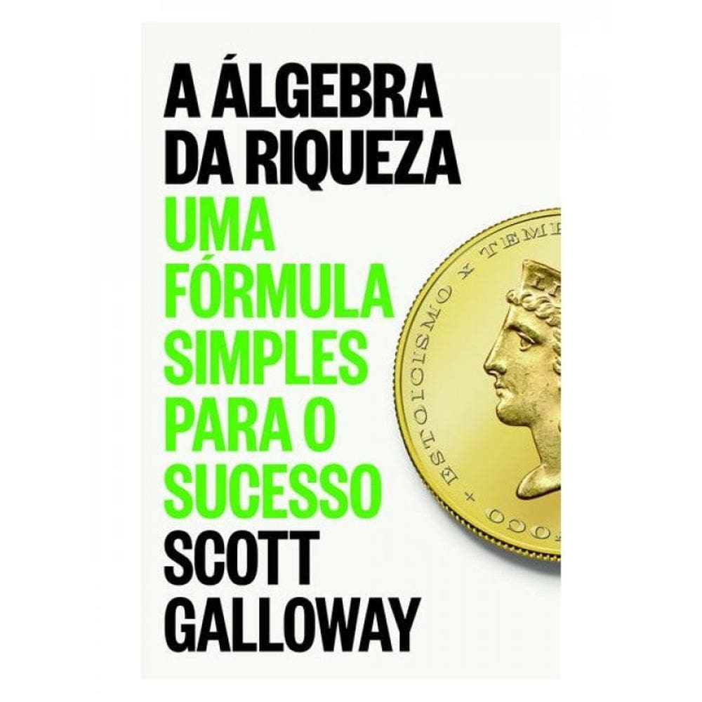 A Álgebra Da Riqueza
