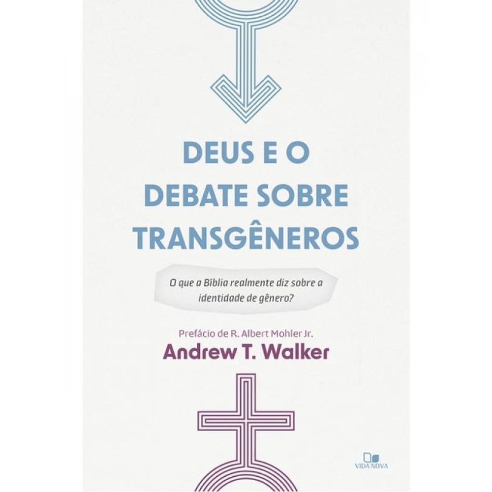 Deus E O Debate Sobre Transgêneros