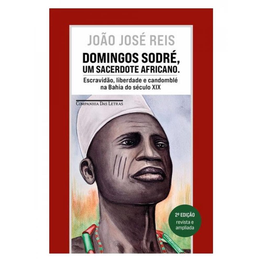 Domingos Sodré, Um Sacerdote Africano (Edição Revista E Ampliada)