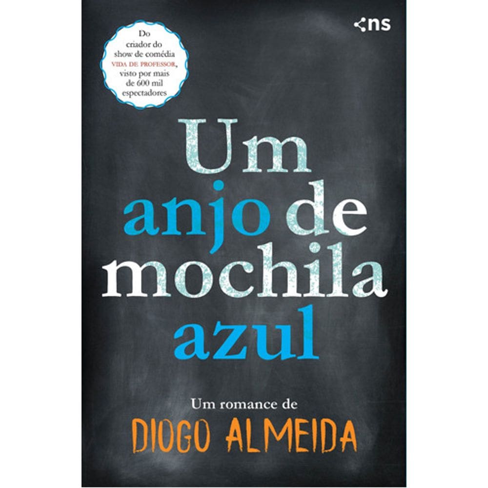 Livro Um Anjo De Mochila Azul - Diogo Almeida