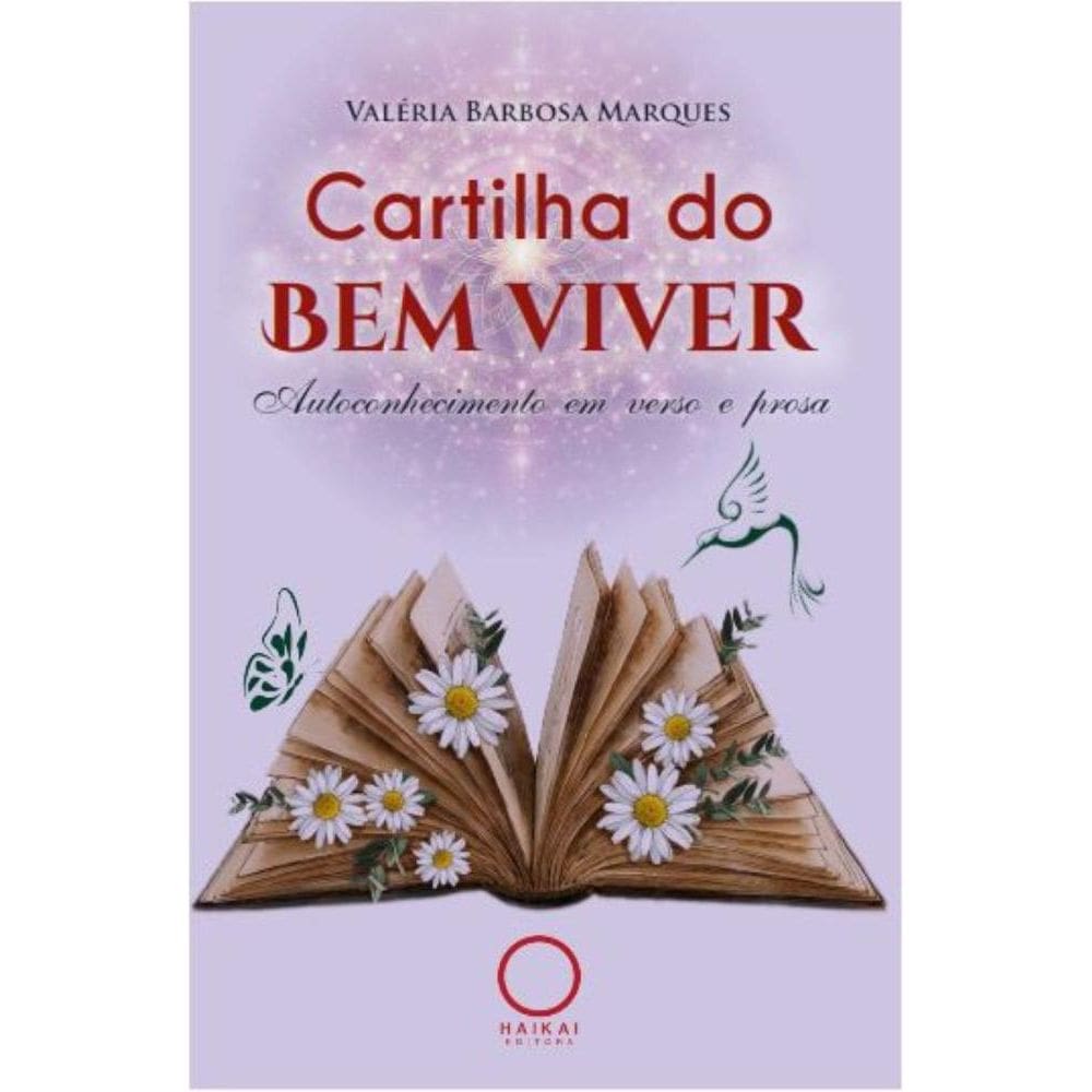 Cartilha do Bem Viver: Autoconhecimento em verso e prosa