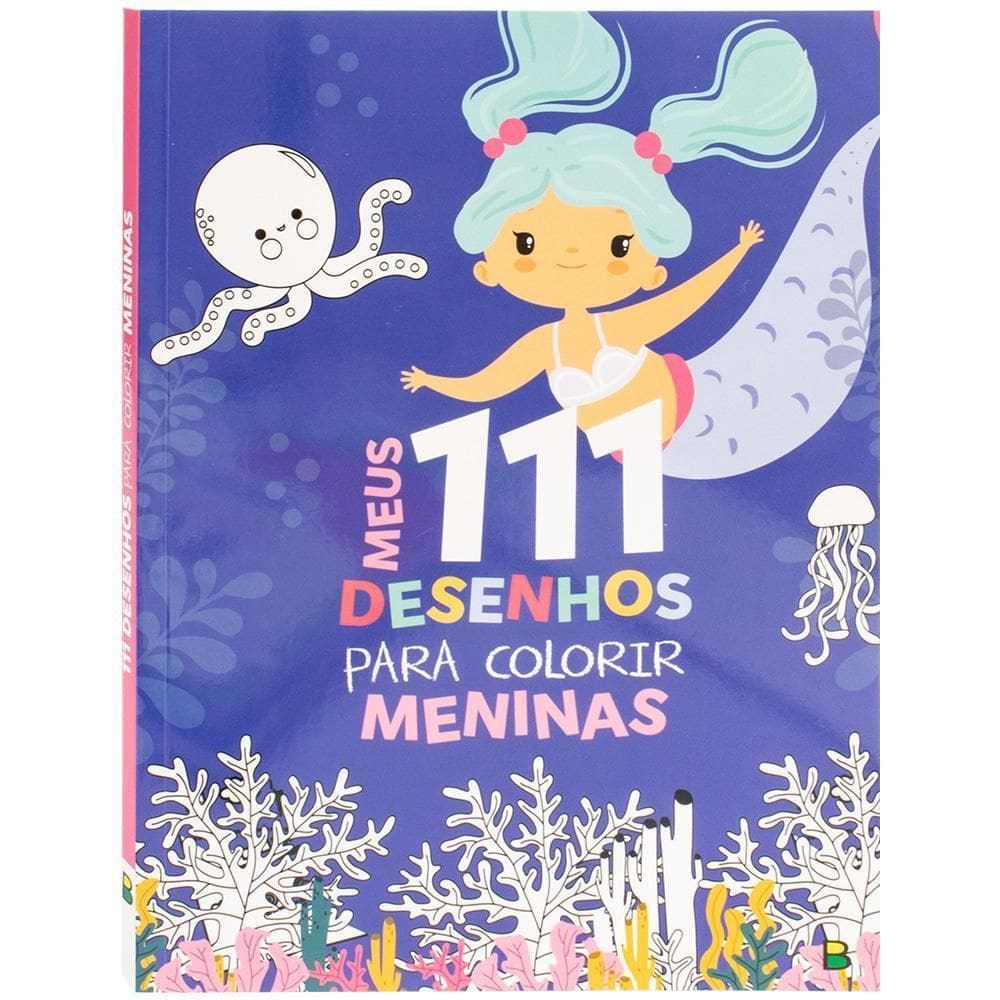 Meus 111 Desenhos Para Colorir: Meninas