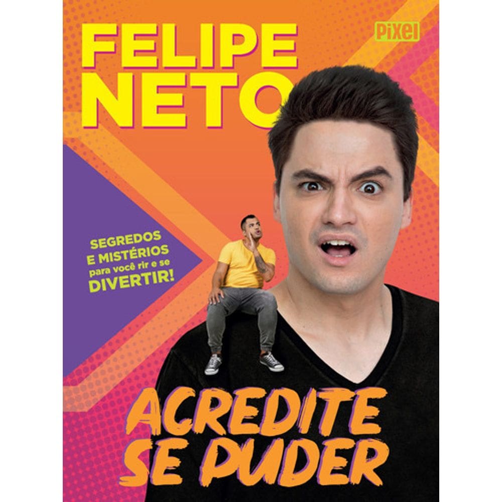 Livro Acredite Se Puder Felipe Neto Capa Dura