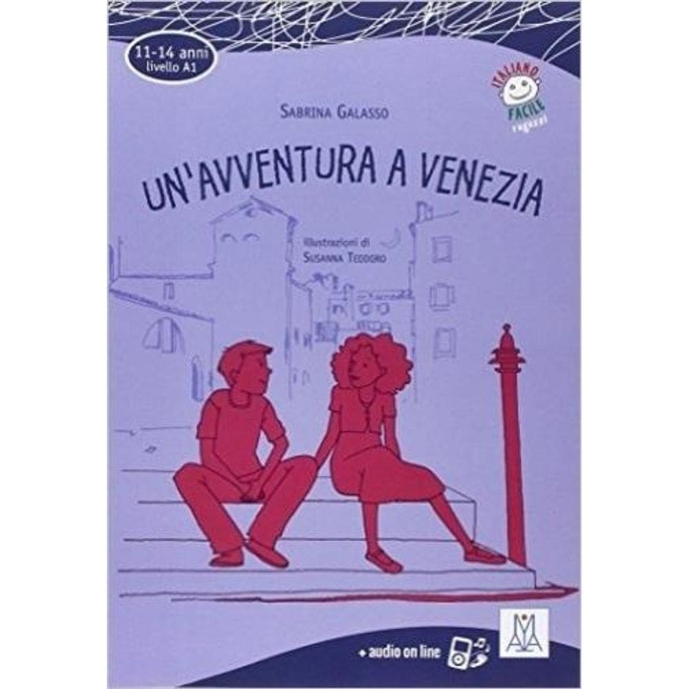 Un`Avventura A Venezia - Italiano Facile Per Ragazzi - Livello A1 - Libro Con MP3 Online