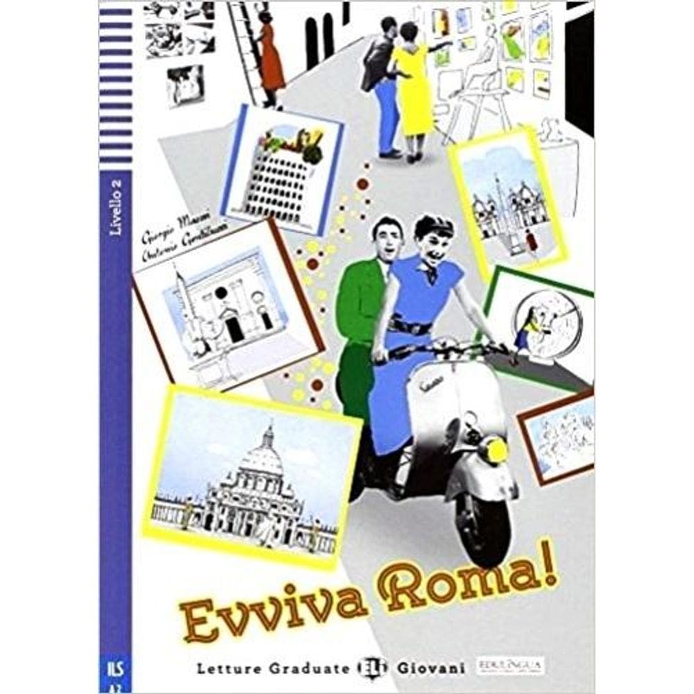 Evviva Roma! - Eli Letture Graduate Giovani - Livello 2 - Libro Con Audio CD