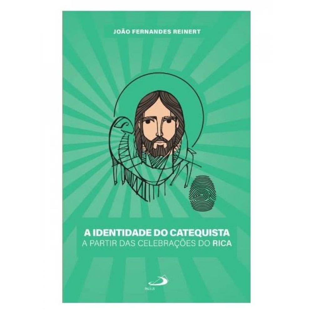 A Identidade Do Catequista A Partir Das Celebrações Do Rica - Vol. 1