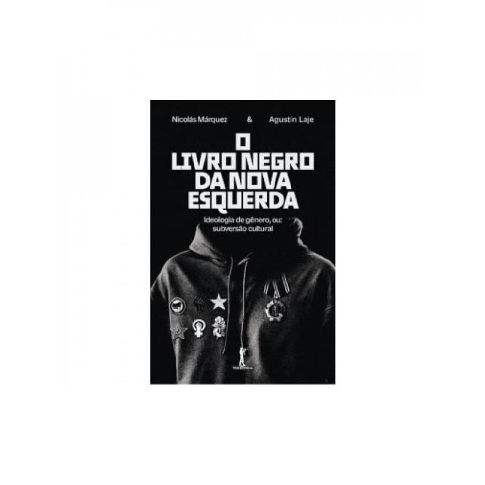 O Livro Negro Da Nova Esquerda