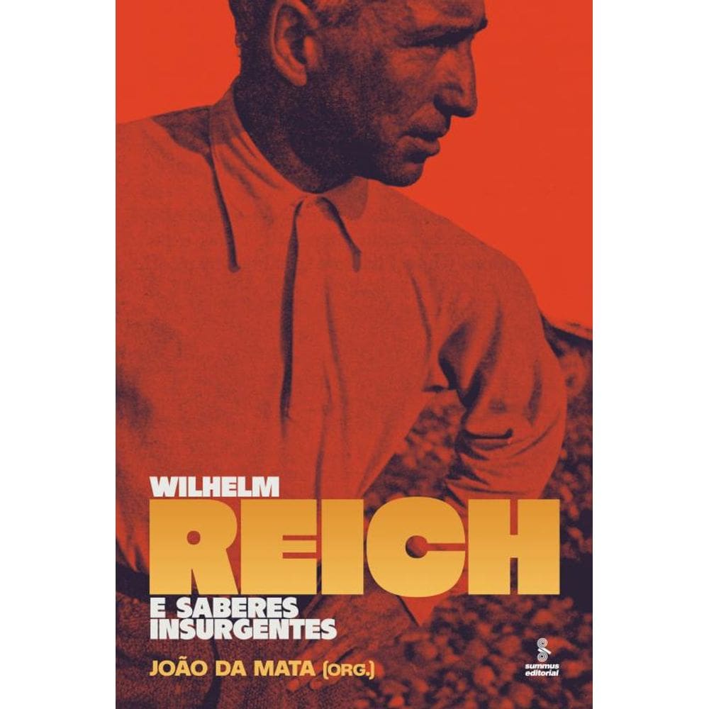 Wilhelm Reich e saberes insurgentes