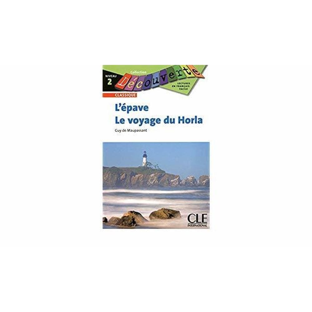 L`Epave/Le Voyage Du Horla - Collection Decouverte - Niveau 2