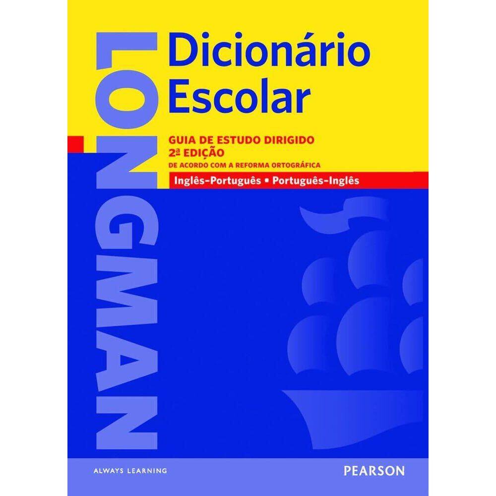 Longman Dicionário Escolar Estudantes Brasileiros - Inglês-Português V. V. - 2ª Edição