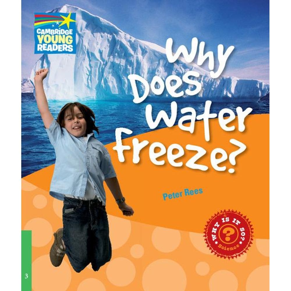Why Does Water Freeze? - Factbooks - Why Is It So? - Level 3