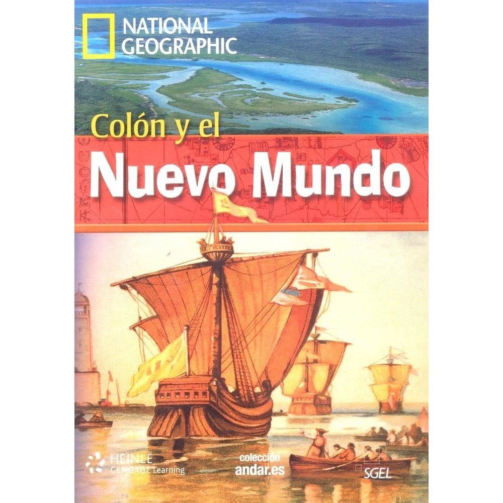 Colón Y El Nuevo Mundo - Colección Andar. ES - National Geographic - Nível A2 - Libro Con Dvd