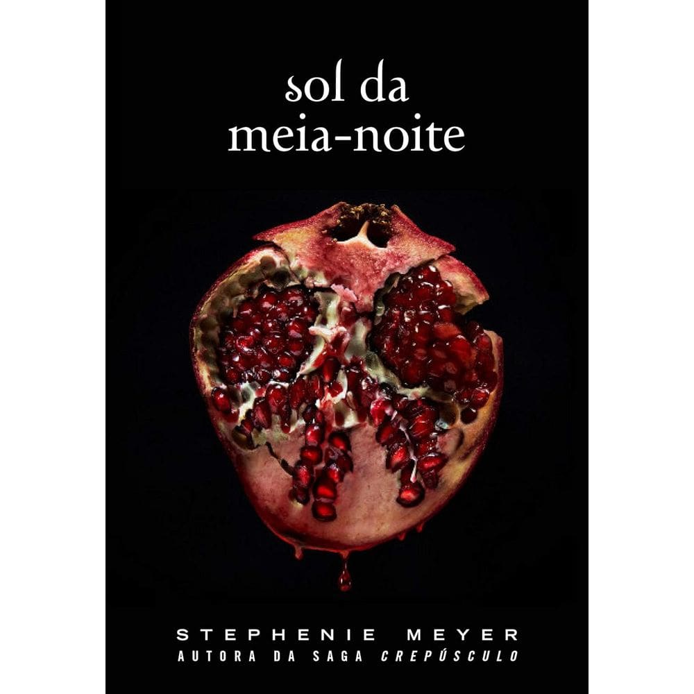 Livro Sol Da Meia Noite Saga Crepúsculo Por Stephanie Meyer