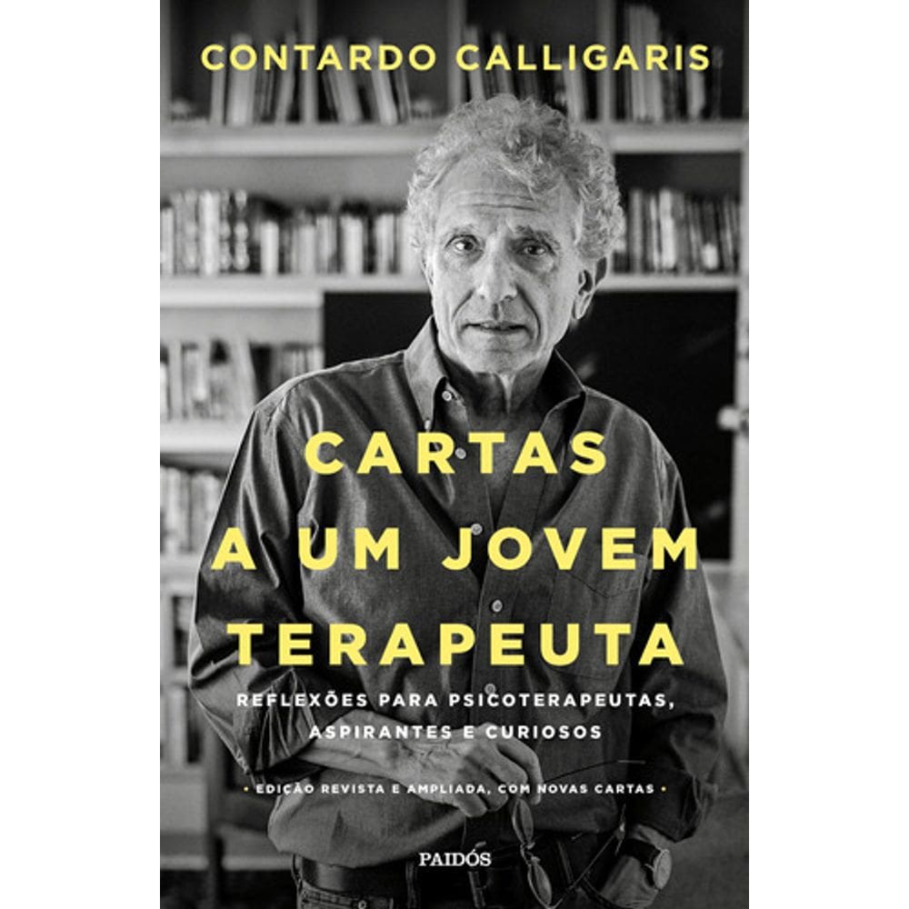 Cartas A Um Jovem Terapeuta Contardo Calligaris