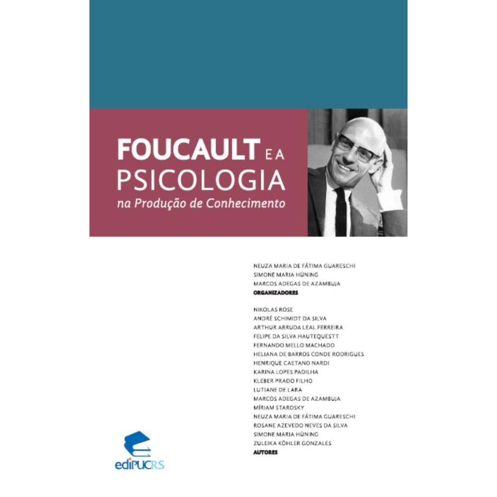 Foucault e a psicologia na produção de conhecimento: Da américa portuguesa ao império do Brasil - c. 1730-1860