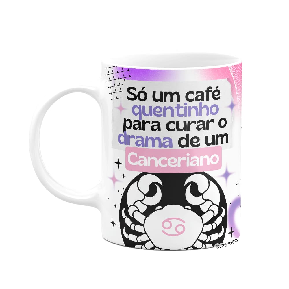 Caneca Divertida Signos Câncer - Café e Canceriano