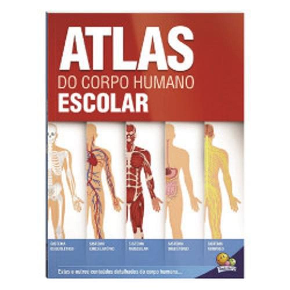 Livro Atlas Do Corpo Humano Escolar Brasileitura