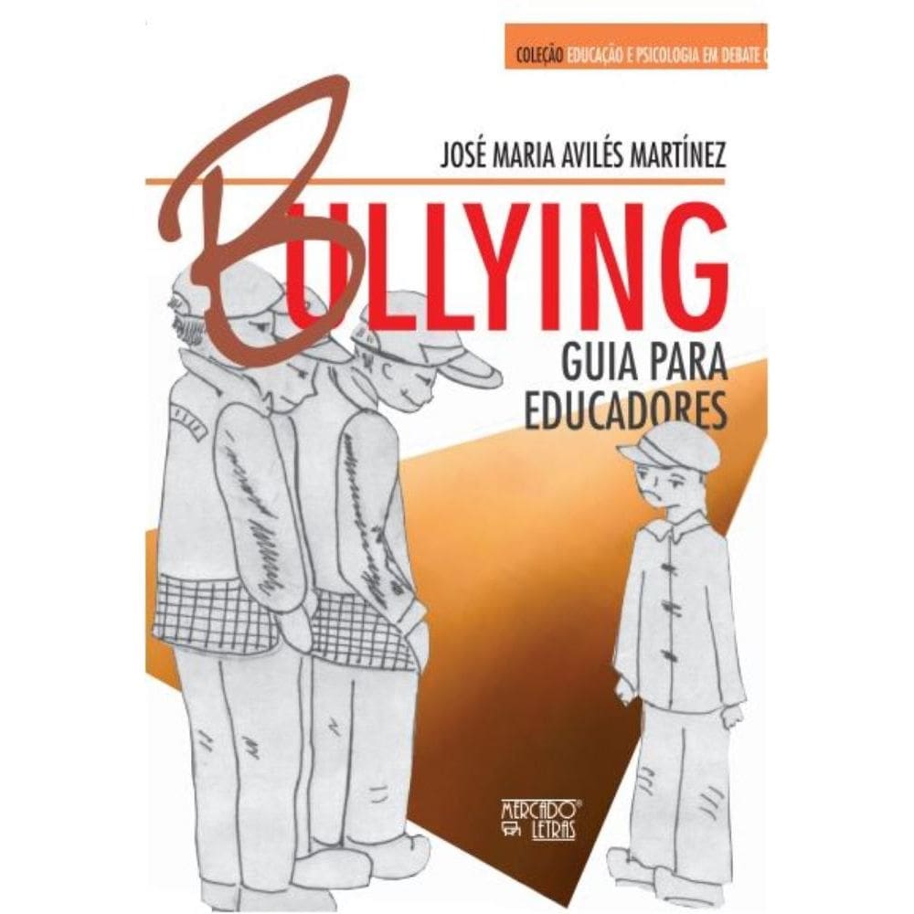 B u l l y i n g – Guia para Educadores