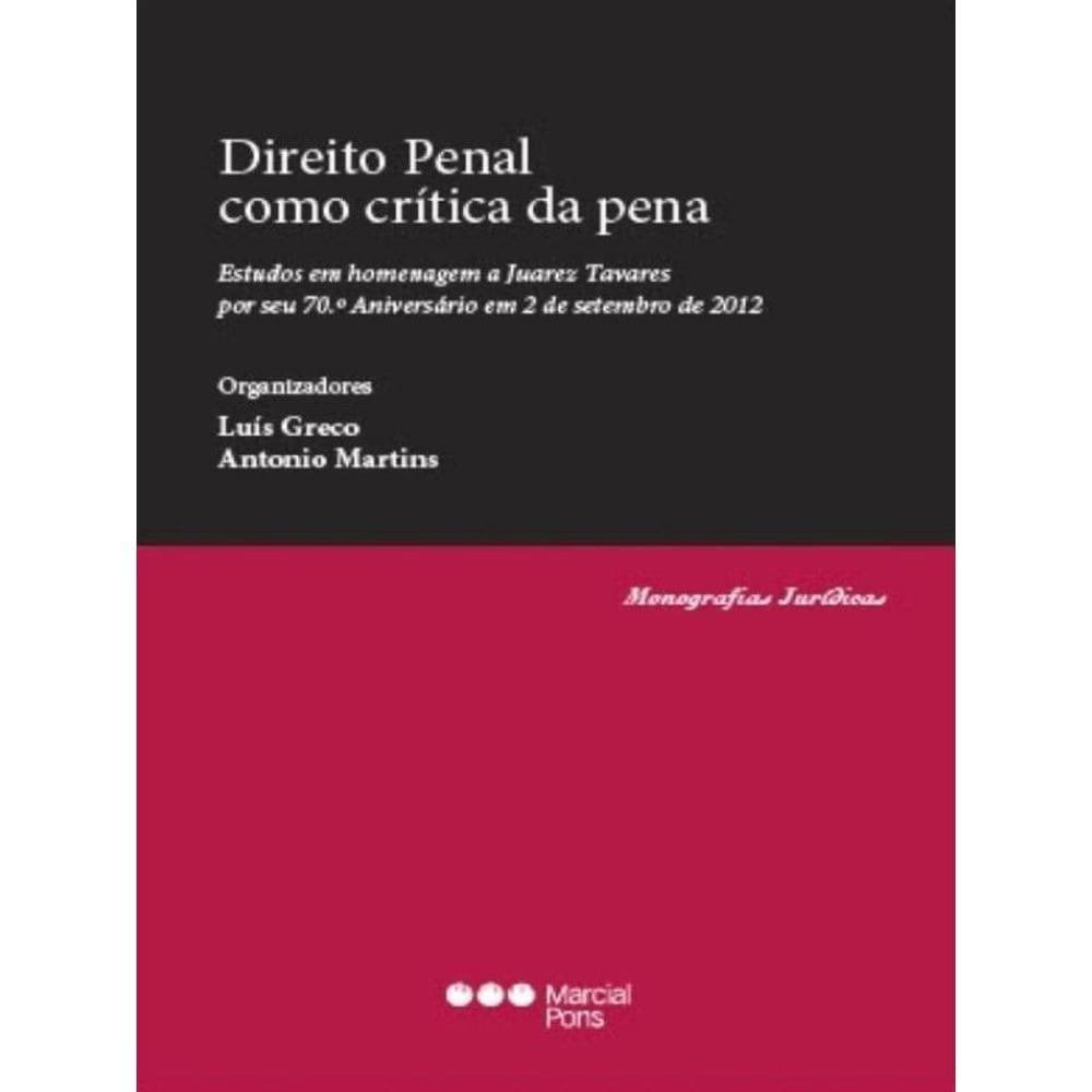 Direito Penal Como Crítica Da Pena - 2012