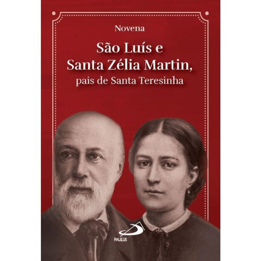Novena São Luís E Santa Zélia Martin -Pais De Santa Teresinha