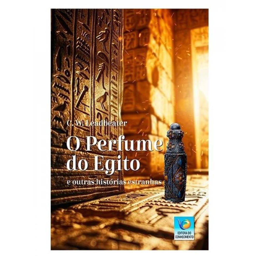 O Perfume Do Egito