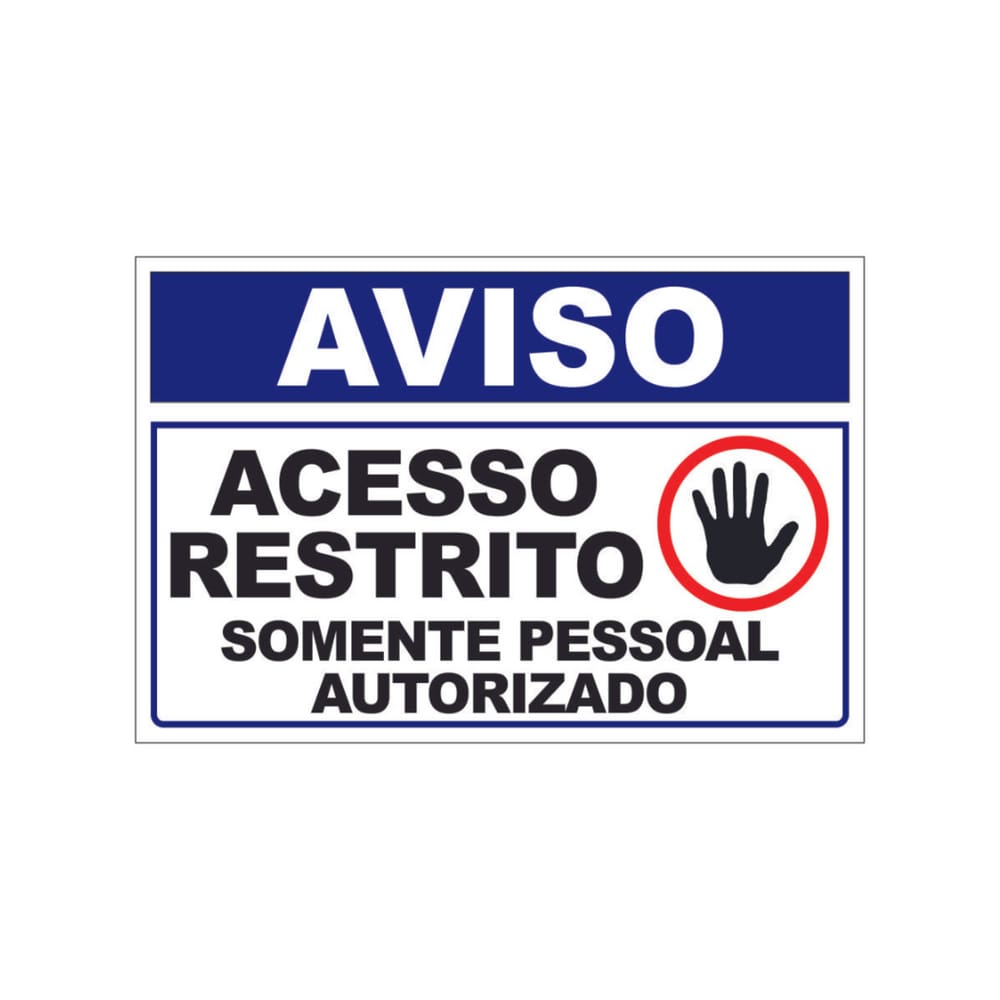 Placa de Aviso Acesso Restrito Somente Pessoal Autorizado