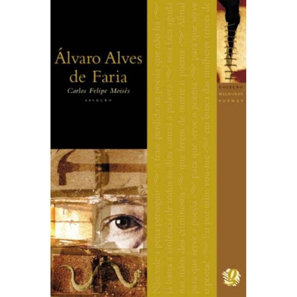 Melhores Poemas De Alvaro Alves De Faria, Os