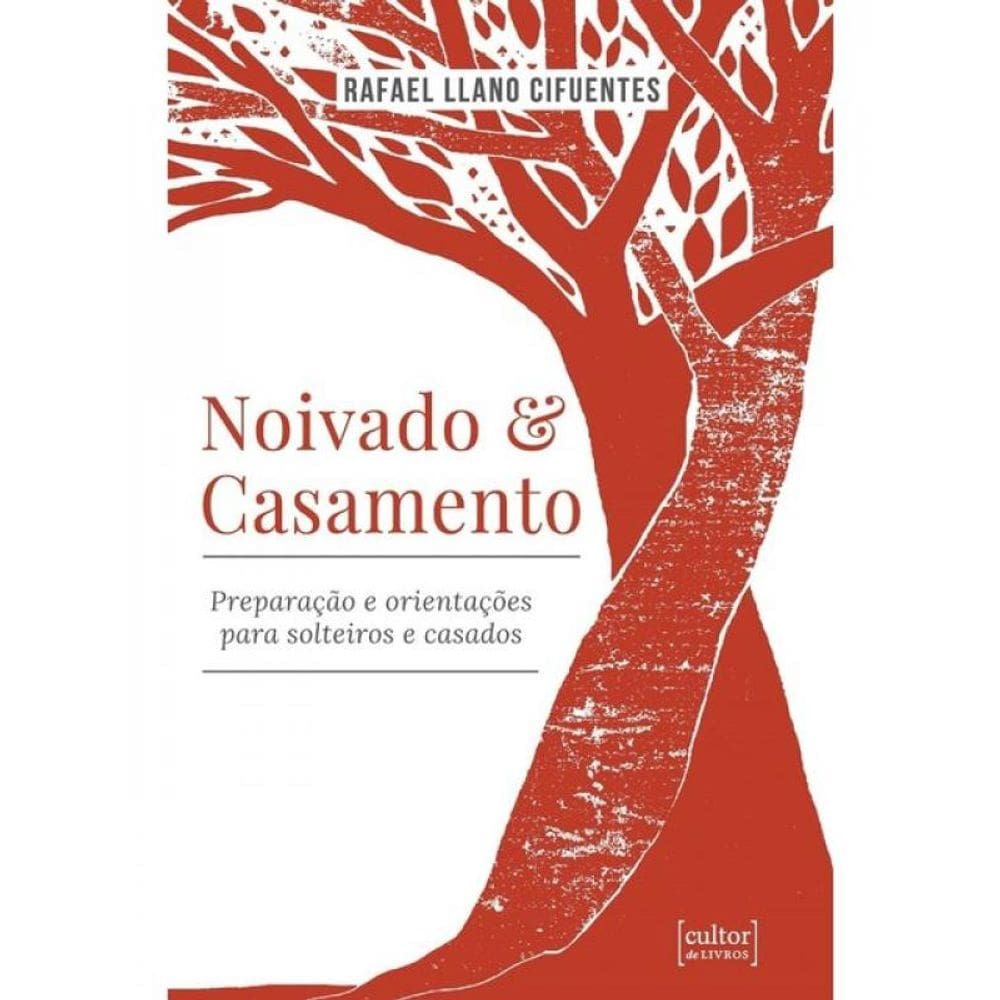 Noivado E Casamento - Preparação E Orientações Para Solteiros E Casados