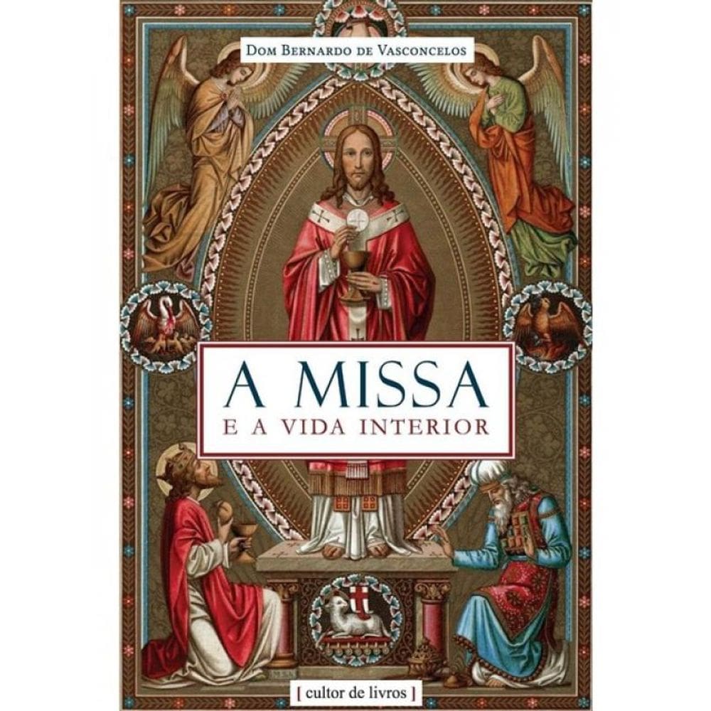 A Missa E A Vida Interior