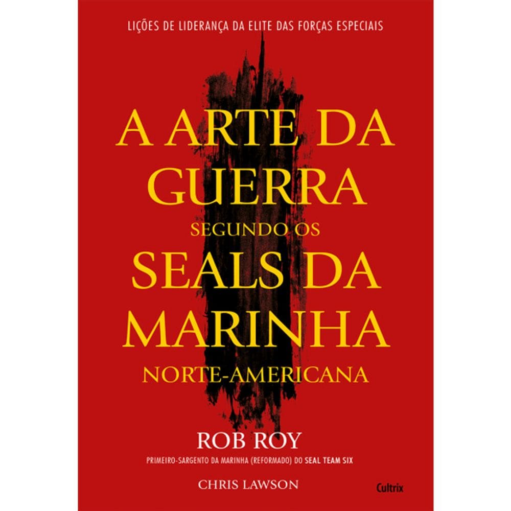 A arte da guerra segundo os SEALs da marinha norte-americana