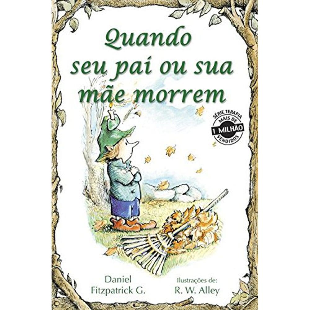 Quando seu pai ou sua mãe morrem