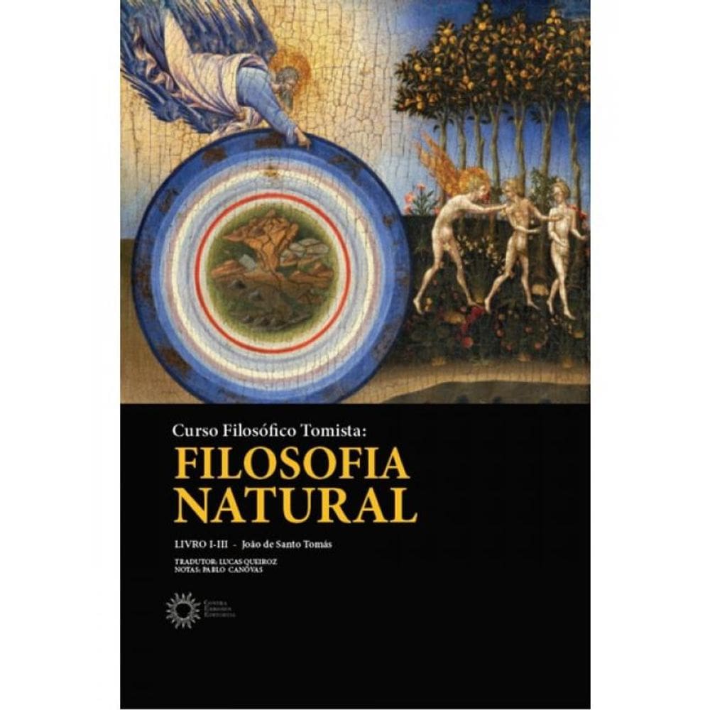 Curso Filosófico Tomista - Filosofia Natural - Livro I-Iii