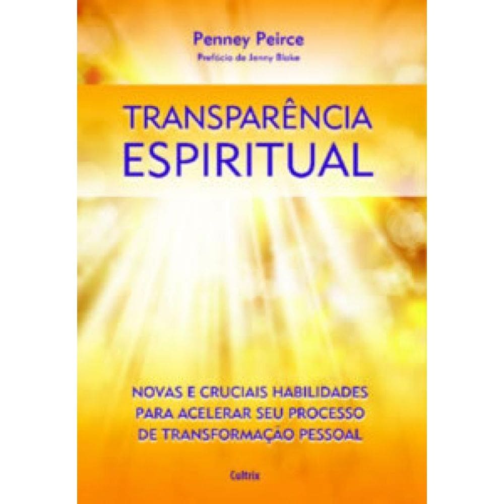 Transparência Espiritual Novas E Cruciais Habilidades