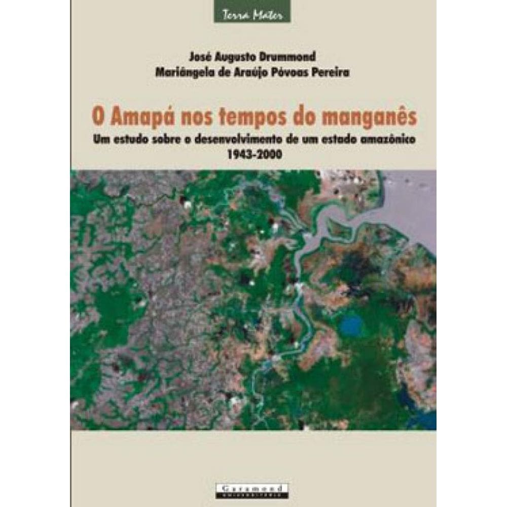 Amapá Nos Tempos Do Manganês