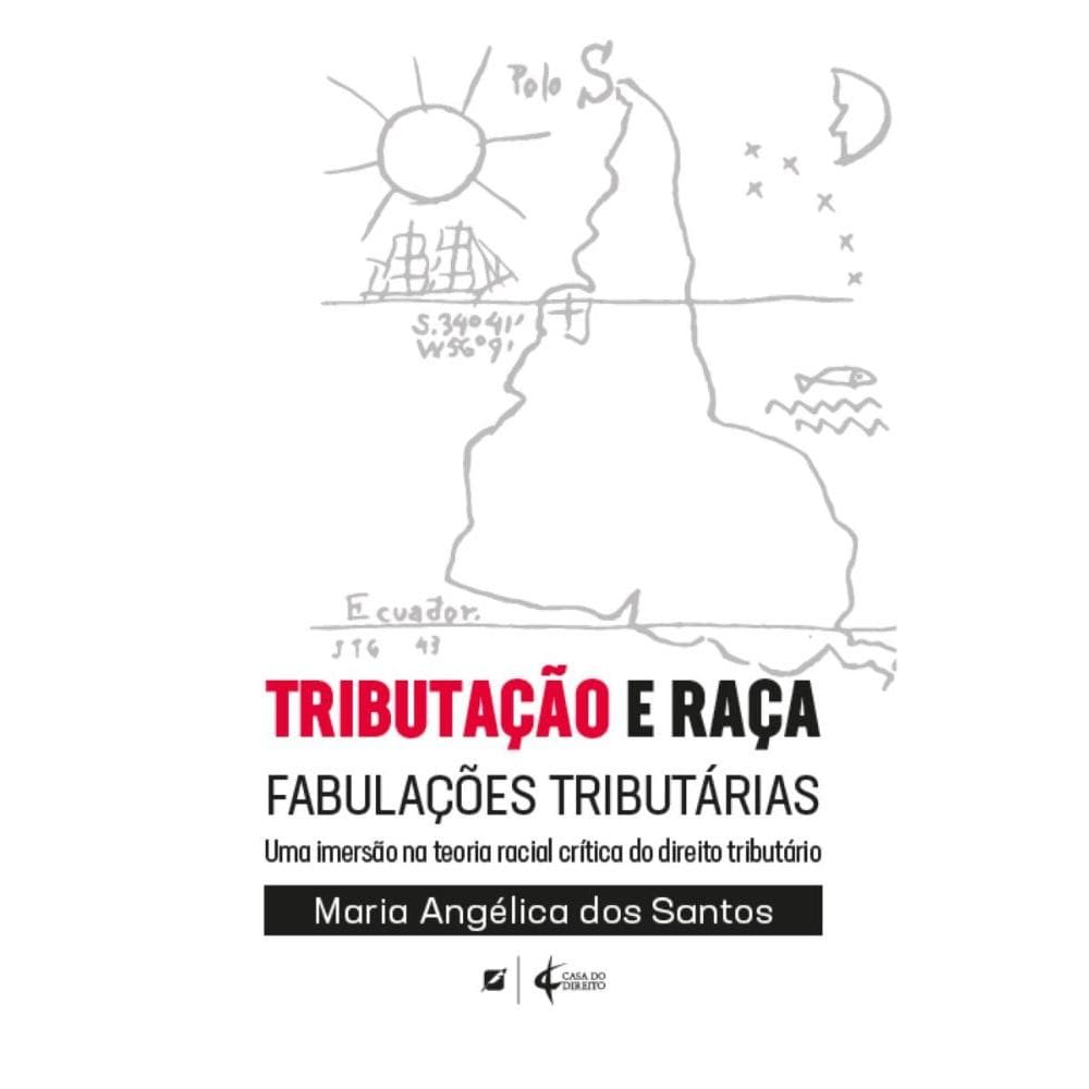 Tributação e raça: fabulações tributárias - uma imersão na teoria racial crítica do direito tributário