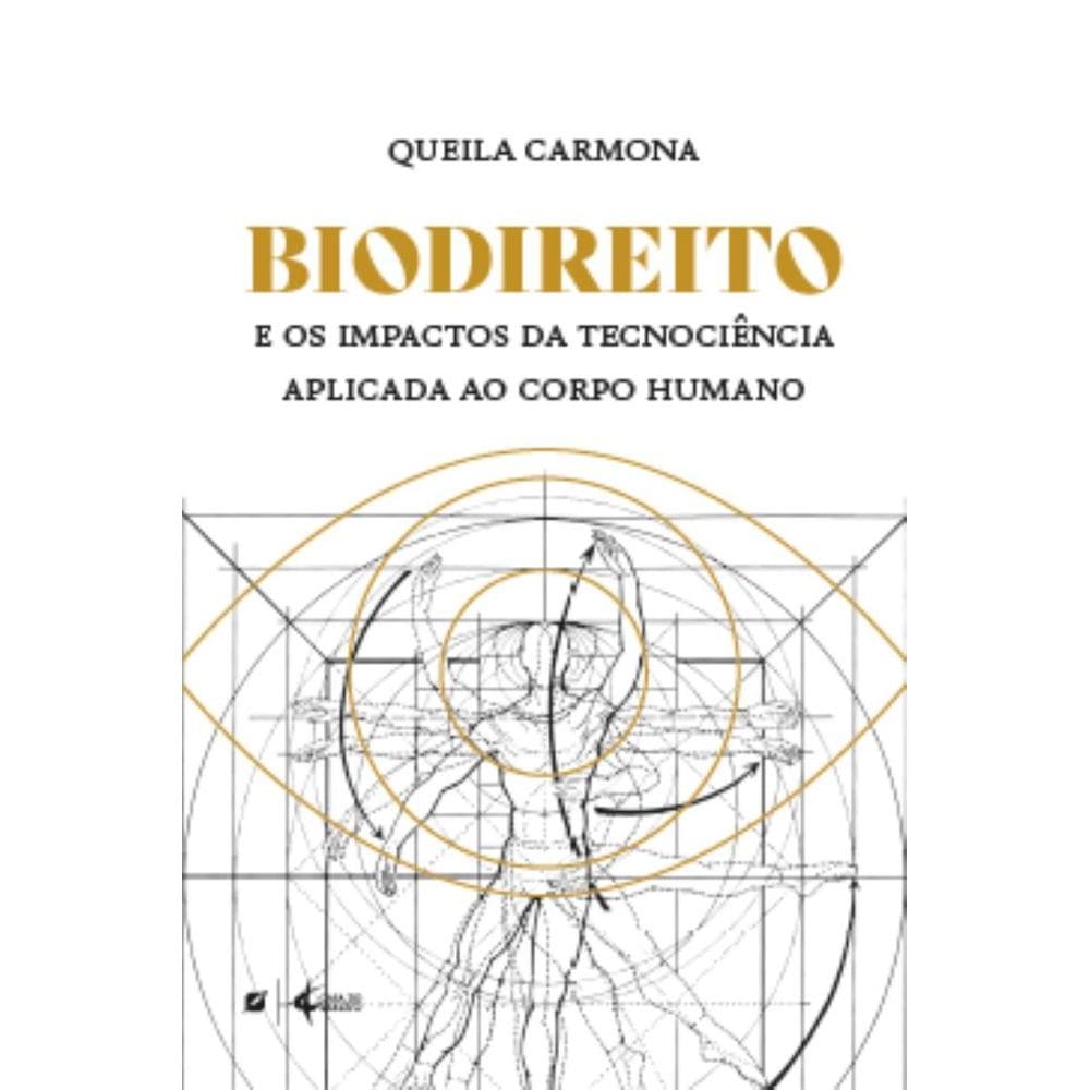 Biodireito e os impactos da tecnociência aplicada ao corpo humano