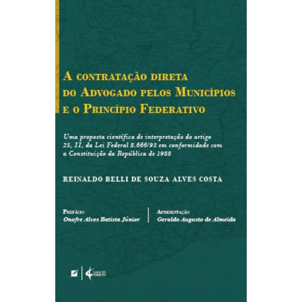 A contratação direta do advogado pelos municípios e o princípio federativo