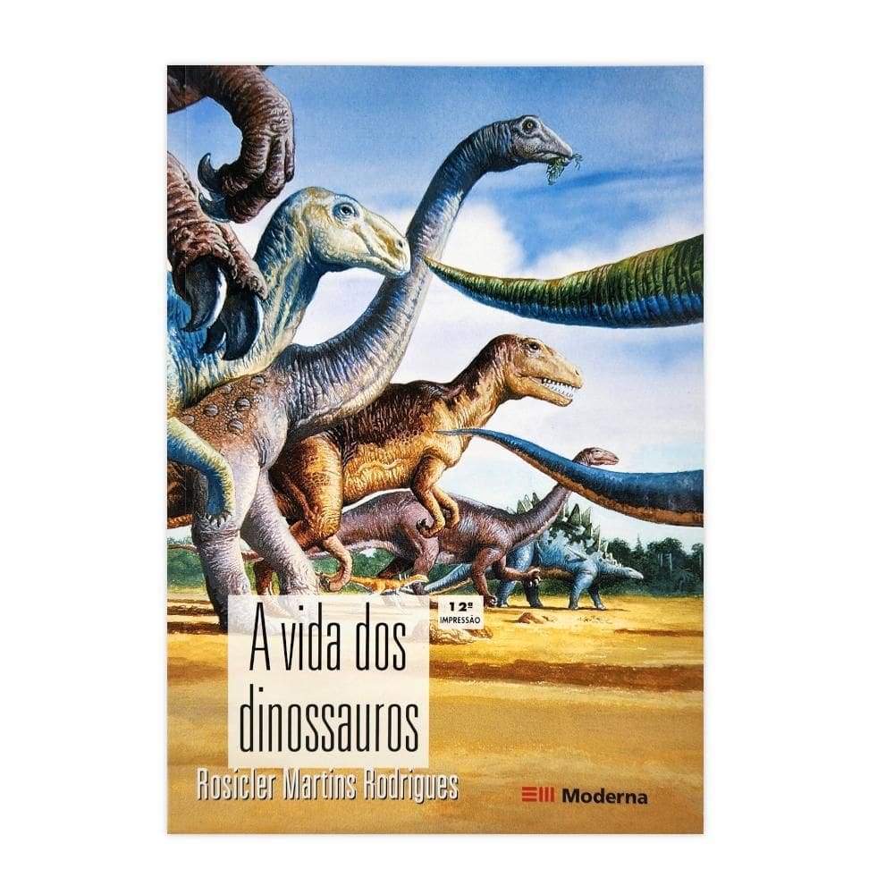 A Vida Dos Dinossauros - Col. Viramundo - Editora Moderna